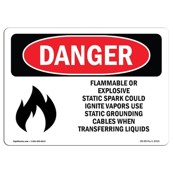Safety Sign, OSHA Danger, 18" Height, 24" Width, Aluminum, Flammable Or Explosive Static, Landscape